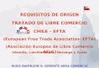 REQUISITOS DE ORIGEN TRATADO DE LIBRE COMERCIO CHILE – EFTA