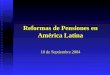 Reformas de Pensiones en América Latina