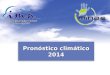 Pron³stico climtico 2014