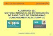 AUDITORÍA 501 SISTEMA INTEGRAL DE INFORMACIÓN DE PADRONES DE PROGRAMAS GUBERNAMENTALES (SIIPP-G)