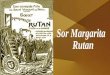 Sor Margarita  Rutan