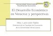 El  Desarrollo  Eco nómico en Veracruz y perspectivas