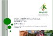 Comisión Nacional Forestal 2001-2011