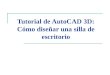 Tutorial de  AutoCAD  3D: Cómo d iseñar una  silla  de escritorio