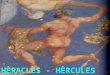 HÈRACLES - HÈRCULES