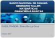 BANCO NACIONAL DE PANAMÁ SEMINARIO TALLER: MATEMÁTICAS  FINANCIERAS BÁSICAS
