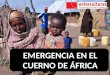 EMERGENCIA EN EL CUERNO DE ÁFRICA