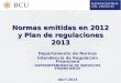 Normas emitidas en 2012 y Plan de regulaciones 2013