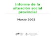 Informe de la situación social provincial