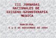 III JORNADAS NACIONALES DE  OXIGENO-OZONOTERAPIA MEDICA