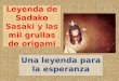 Leyenda de Sadako Sasaki y las mil grullas de origami