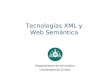 Tecnologías XML y Web Semántica