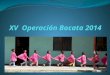 XV  Operación Bocata 2014