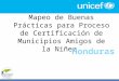Mapeo de Buenas Prácticas para Proceso de Certificación de Municipios Amigos de la Niñez