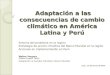 Adaptación  a  las consecuencias  de  cambio climático  en  América  Latina y  Perú