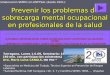 Prevenir los problemas de sobrecarga mental ocupacional en profesionales de la salud