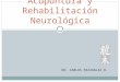Acupuntura y Rehabilitación Neurológica