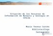 Situación de los Recursos de Información de Minería y Geología en  Chile
