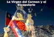 La Virgen del Carmen y el Escapulario