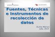 Fuentes, Técnicas e Instrumentos de recolección de datos