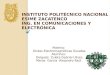 Instituto Politécnico Nacional esime Zacatenco Ing. en comunicaciones y electrónica