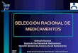 SELECCIÓN RACIONAL DE  MEDICAMENTOS