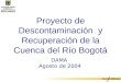 Proyecto de Descontaminación  y Recuperación de la Cuenca del Río Bogotá