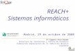 REACH+ Sistemas informáticos
