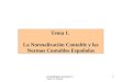 Tema 1.  La Normalización Contable y las Normas Contables Españolas