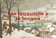 Los lenguajes y la lengua