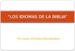 “LOS IDIOMAS DE LA BIBLIA”