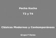 Pecha  Kucha T3 y T4 Clásicos Modernos y Contemporáneos Grupo F Roma