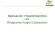 Manual de Procedimientos del  Programa Ángel Ciudadano