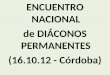 ENCUENTRO NACIONAL  de DIÁCONOS PERMANENTES  (16.10.12 - Córdoba)