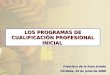 LOS PROGRAMAS DE CUALIFICACIÓN PROFESIONAL INICIAL