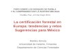 La certificación forestal en Europa: tendencias y retos Sugerencias para México