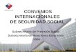 CONVENIOS INTERNACIONALES  DE SEGURIDAD SOCIAL