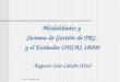 Modalidades y  Sistema de Gestión de PRL  y el Estándar OHSAS 18000 Augusto Inés Calzón (Uto)
