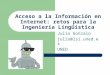 Acceso a la Información en Internet: retos para la Ingeniería Lingüística