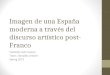 Imagen de una España moderna a través del discurso artístico post-Franco