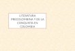 LITERATURA PRECOLOMBINA Y DE LA CONQUISTA EN COLOMBIA