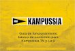 Guía de funcionamiento básico de contenido para Kampussia TV y La U