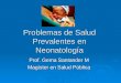 Problemas de Salud Prevalentes en Neonatología