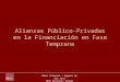 Alianzas Público-Privadas en la Financiación en Fase Temprana