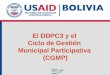 El DDPC3 y el  Ciclo de Gestión  Municipal Participativa  (CGMP)