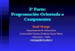 3ª Parte: Programación Orientada a Componentes