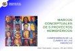 MARCOS CONCEPTUALES DE 5 PROYECTOS HEMISFÉRICOS