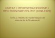 UNITAT I: REGENERACIONISME I REV ISIONISME POLÍTIC (1898-1923)