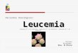 Pacientes  Oncológicos :   Leucemia