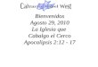 Bienvenidos Agosto 29, 2010 La Iglesia que  Cabalgo el Cerco Apocalipsis 2:12 - 17